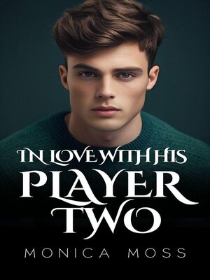 cover image of In Love With His Player Two
